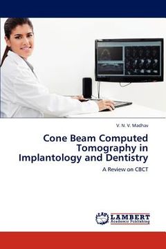 portada cone beam computed tomography in implantology and dentistry (en Inglés)