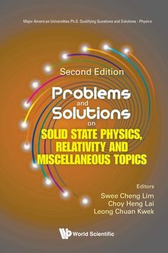 portada Problems and Solutions on Solid State Physics, Relativity and Miscellaneous Topics (Second Edition)