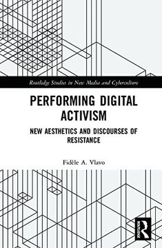 portada Performing Digital Activism: New Aesthetics and Discourses of Resistance (en Inglés)