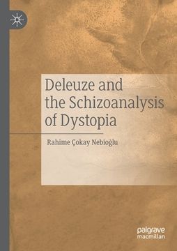 portada Deleuze and the Schizoanalysis of Dystopia (in English)