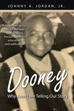 portada Dooney: Why Aren't We Telling Our Story (en Inglés)