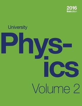 portada University Physics Volume 2 of 3 (1st Edition Textbook) (paperback, b&w) (en Inglés)