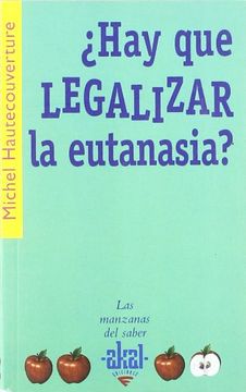 portada Hay que Legalizar la Eutanasia? (in Spanish)