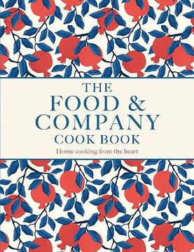 portada Food and Company: Home Cooking from the Heart