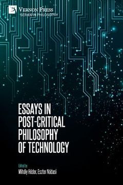 portada Essays in Post-Critical Philosophy of Technology (en Inglés)