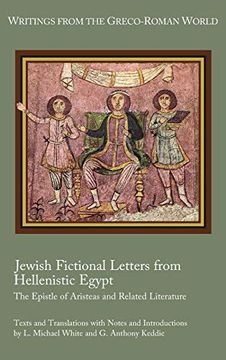 portada Jewish Fictional Letters From Hellenistic Egypt: The Epistle of Aristeas and Related Literature (Writings From the Greco-Roman World 37) (en Inglés)