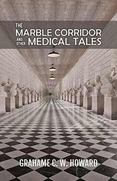 portada The Marble Corridor and Other Medical Tales (en Inglés)