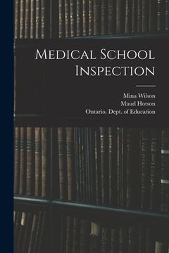 portada Medical School Inspection [microform] (en Inglés)