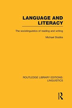 portada Language and Literacy (Rle Linguistics c: Applied Linguistics): The Sociolinguistics of Reading and Writing (Routledge Library Editions: Linguistics): (en Inglés)