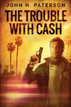 portada The Trouble with Cash (en Inglés)