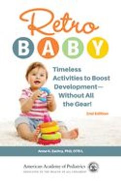 portada Retro Baby: Timeless Activities to Boost Development--Without all the Gear! (en Inglés)