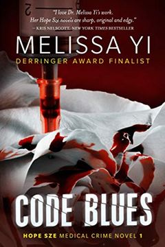 portada Code Blues: A Hope sze Medical Thriller: Volume 1 (Hope sze Medical Mystery) (en Inglés)