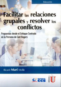 portada Facilitar las Relaciones Grupales y Resolver los Conflictos