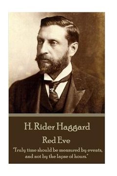 portada H. Rider Haggard - Red Eve: "Truly time should be measured by events, and not by the lapse of hours."