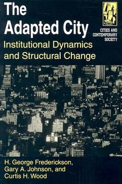 portada the adapted city: institutional dynamics and structural change (en Inglés)