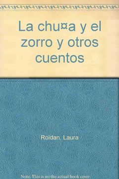 portada La Chuña y el Zorro y Otros Cuentos (in Spanish)
