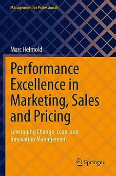 portada Performance Excellence in Marketing, Sales and Pricing: Leveraging Change, Lean and Innovation Management