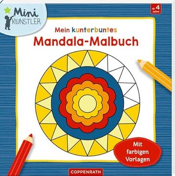 portada Mein Kunterbuntes Mandala-Malbuch: Mit Farbigen Vorlagen (Mini-Künstler) (en Alemán)