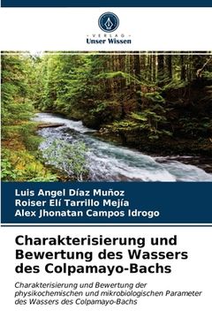 portada Charakterisierung und Bewertung des Wassers des Colpamayo-Bachs (en Alemán)