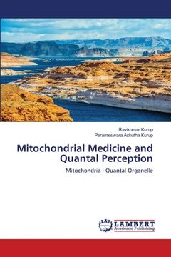 portada Mitochondrial Medicine and Quantal Perception (en Inglés)