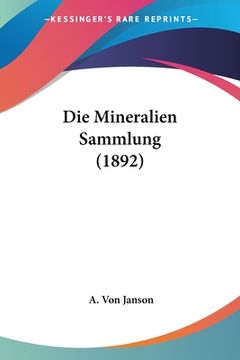 portada Die Mineralien Sammlung (1892) (en Alemán)