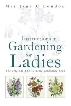 portada Instructions in Gardening for Ladies (en Inglés)