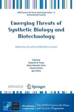 portada Emerging Threats of Synthetic Biology and Biotechnology: Addressing Security and Resilience Issues