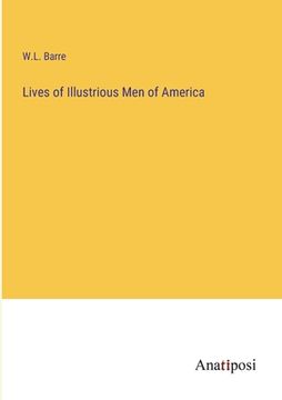 portada Lives of Illustrious Men of America (en Inglés)