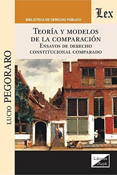 portada Teoría y modelos de la comparación. Ensayos de derecho constitucional (in Spanish)