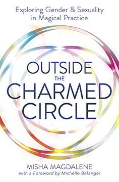 portada Outside the Charmed Circle: Exploring Gender & Sexuality in Magical Practice (en Inglés)