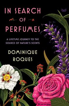 portada In Search of Perfumes: A Lifetime Journey to the Source of Nature's Scents (en Inglés)