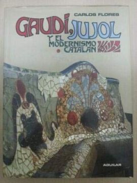 portada Gaudí, Jujol y el Modernismo Catalán