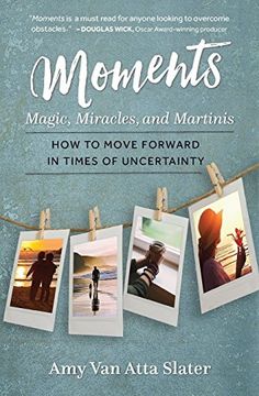 portada Moments: Magic, Miracles, and Martinis (in English)
