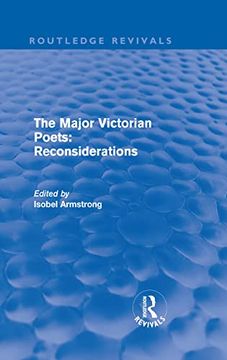 portada The Major Victorian Poets: Reconsiderations (Routledge Revivals) (en Inglés)