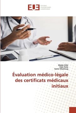 portada Évaluation médico-légale des certificats médicaux initiaux (en Francés)