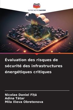 portada Évaluation des risques de sécurité des infrastructures énergétiques critiques (en Francés)