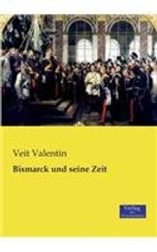 portada Bismarck Und Seine Zeit (German Edition)