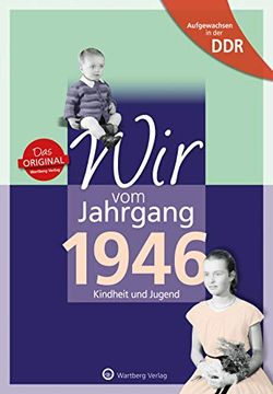 portada Aufgewachsen in der ddr - wir vom Jahrgang 1946 - Kindheit und Jugend (en Alemán)