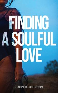 portada Finding A Soulful Love (in English)