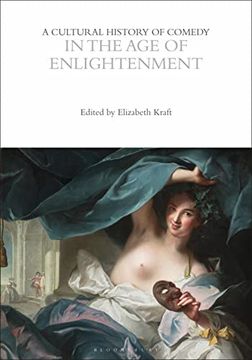 portada A Cultural History of Comedy in the Age of Enlightenment (en Inglés)