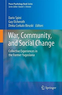 portada War, Community, And Social Change: Collective Experiences In The Former Yugoslavia (peace Psychology Book Series) (in English)