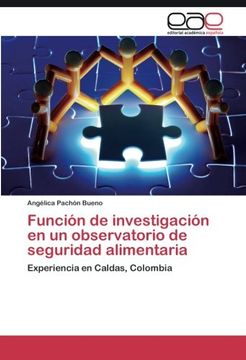 portada Función de investigación en un observatorio de seguridad alimentaria: Experiencia en Caldas, Colombia (Spanish Edition)
