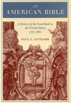 portada An American Bible: A History of the Good Book in the United States, 1777-1880 (en Inglés)
