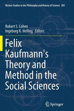 portada Felix Kaufmann's Theory and Method in the Social Sciences (in English)