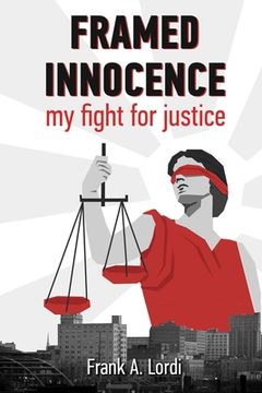 portada Framed Innocence: My Fight for Justice (in English)