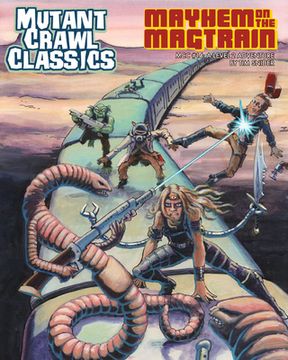 portada Mutant Crawl Classics #14 - Mayhem on the Magtrain (en Inglés)