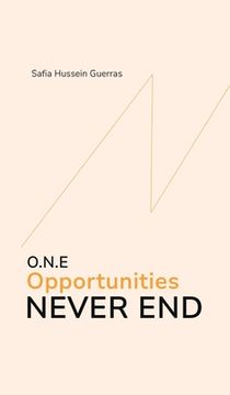 portada O.N.E - Opportunities Never End (en Inglés)
