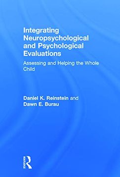 portada Integrating Neuropsychological and Psychological Evaluations: Assessing and Helping the Whole Child (en Inglés)
