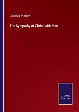 portada The Sympathy of Christ with Man (en Inglés)