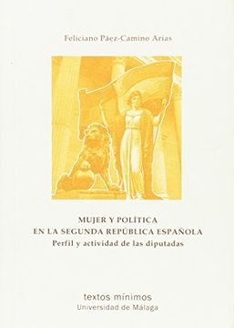 portada Mujer y Política en la Segunda República Española: Perfil y Actividad de las Diputadas